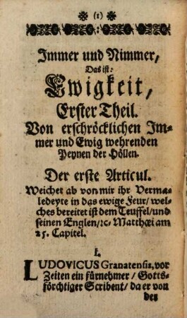 Immer und Nimmer, das ist: Ewigkeit, welche immer währet. Und nimmer aufhöret ...