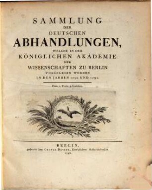 Sammlung der deutschen Abhandlungen, welche in der Königlichen Akademie der Wissenschaften zu Berlin vorgelesen worden. 1790/91 (1796)