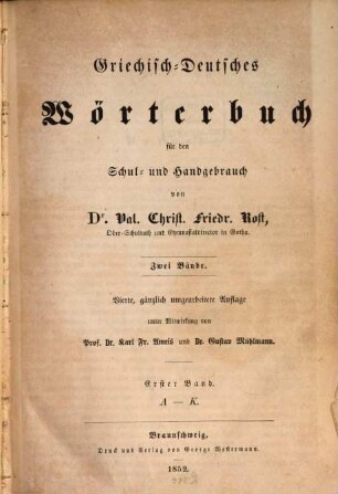 Griechisch-Deutsches Wörterbuch für den Schul- und Handgebrauch. 1, A - K