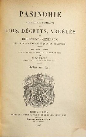 Pasinomie : collection des lois complétées par la sélection de leurs travaux préparatoires et des arrêtés royaux sélectionnés en fonction des rapports et avis publiés. 22. 1887
