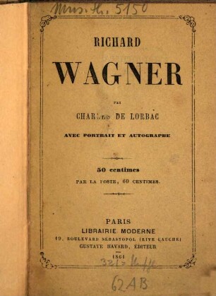 Richard Wagner : Avec Portrait et Autographe