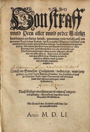 Von Straff unnd Peen aller unnd yeder Malefitzhandlungen ein kurtzer Bericht : genommen u. verfaßt auß d. gemainen kayserl. Rechten, mit lat. Allegation derselben ...