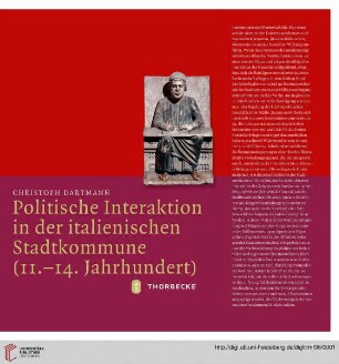 Band 36: Mittelalter-Forschungen: Politische Interaktion in der italienischen Stadtkommune (11. - 14. Jahrhundert)