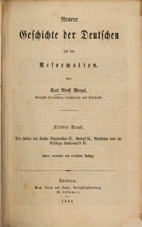 Neuere Geschichte der Deutschen seit der Reformation, 3. Die Zeiten der Kaiser Maximilian II., Rudolf II., Matthias und die Anfänge Ferdinand's II.
