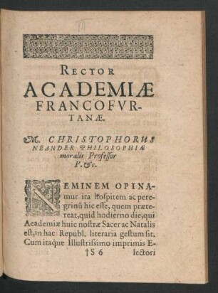 Rector Academiae Francofurtanae. M. Christophorus Neander
