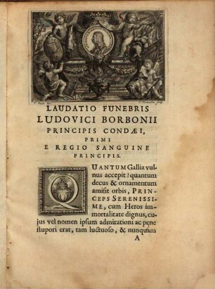 Laudatio funebris Ludovici Borbonii Principis Condaei, primi e regio sanguine principis