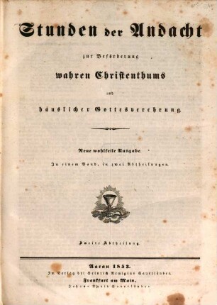 Stunden der Andacht zur Beförderung wahren Christenthums und häuslicher Gottesverehrung, 2