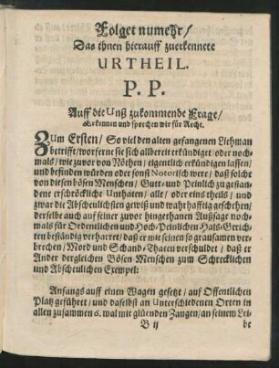 Folget nunmehr/ Das ihnen hierauff zuerkennete Urtheil.