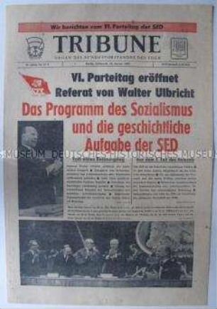 Tageszeitung des FDGB "Tribüne" zur Eröffnung des VI. Parteitages der SED