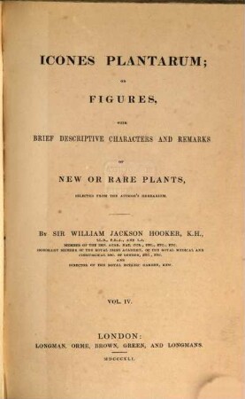 Icones plantarum or figures, with brief descriptive characters and remarks, of new or rare plants, 4. 1841