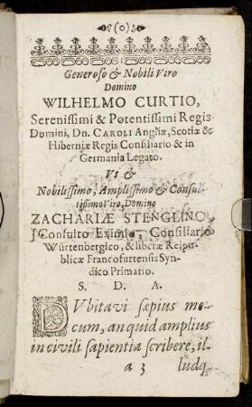 Generoso & Nobili Viro Domino Wilhelmo Curtio [...] Dn. Caroli Angliæ [...] Domino Zachariæ Stenglino [...]