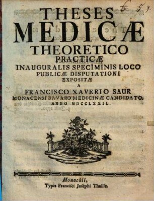 Theses medicae theoretico-practicae, inauguralis speciminis loco publicae disputationi expositae
