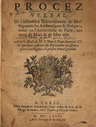 Procès-verbal de l'Assemblée extraordinaire de Mrs. les Archevêques et Evêques : tenuë en l'Archevêche de Paris 1681