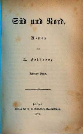 Süd und Nord : Roman von A. Feldberg. 2