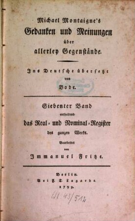 Michael Montaigne's Gedanken und Meinungen über allerley Gegenstände, 7. Real- und Nominal-Register des ganzen Werks