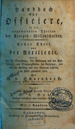 Handbuch für Officiere, in den angewandten Theilen der Krieges-Wissenschaften. 1, Von der Artillerie