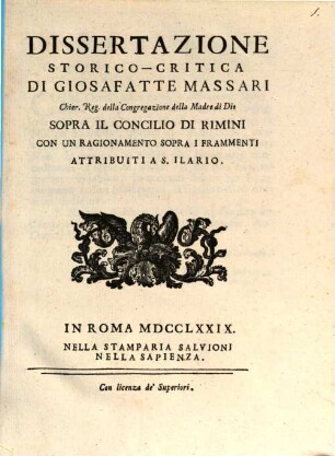 Dissertazione storico-critica sopra il Concilio di Rimini : con un ragionamento sopra i frammenti attribuiti a S. Ilario