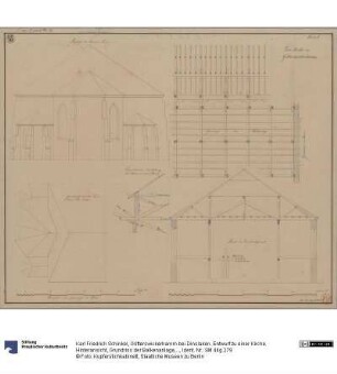 Götterswickerhamm bei Dinslaken. Entwurf zu einer Kirche. Hinteransicht, Grundriss der Balkenanlage, Längenprofil des Dachs, Querschnitt und perspektivische Ansicht eines Teils des Holzverbandes