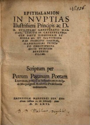 Epithalamion In Nvptias Illustrissimi Principis ac D. D. Gvilhelmi Landtgravii Hassiae, Comitis In Catzenelnbogen ... Et Illvstrissimae Principis Sabinae, Illvstrissimi Principis Christophori Dvcis Vvirtenbergensis Filiae