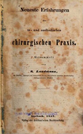 Neueste Erfahrungen der in- und ausländischen chirurgischen Praxis