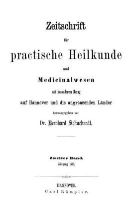 2: Zeitschrift für practische Heilkunde und Medicinalwesen mit besonderem Bezug auf Hannover und die angrenzenden Länder