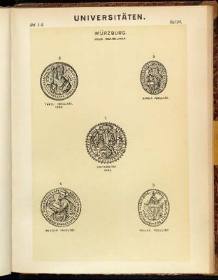 Taf. 34. Würzburg. Julia Maximiliana. 1. Universität. 1583. - 2. Theol. Facultät. 1582. - 3. Jurist. Facultät. - 4. Medicin. Facultät. - 5. Philos. Facultät