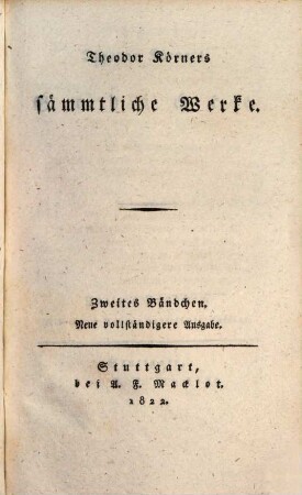 Theodor Körners sämmtliche Werke, 2