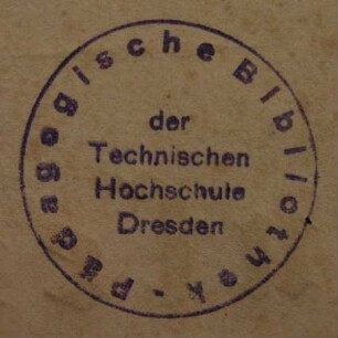 Technische Hochschule Dresden, Pädagogische Bibliothek / Stempel