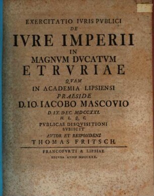Exercitatio Ivris Pvblici De Ivre Imperii In Magnvm Dvcatvm Etrvriae