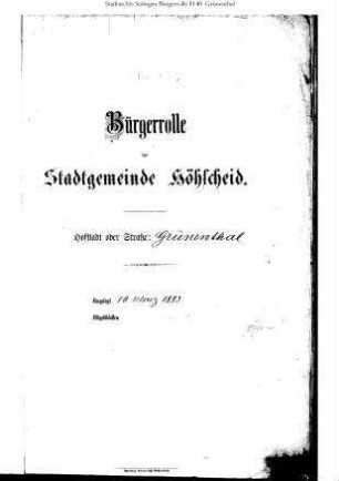 Höhscheid: Grünenthal 1883 – 1909 / 1909 - 1921; Haalsiepen 1885 – 1907 / 1907 - 1921; Haasenmühle 1884 – 1909 / 1909 - 1921; Hackhausen 1885 – 1898 / 1898 – 1907 / 1907 - 1921; Hailerstrasse 1912 - 1921; Heide 1884 - 1909; Heiderstrasse 1912 - 1921; Hensberg 1885 – 1909 / 1909 - 1921
