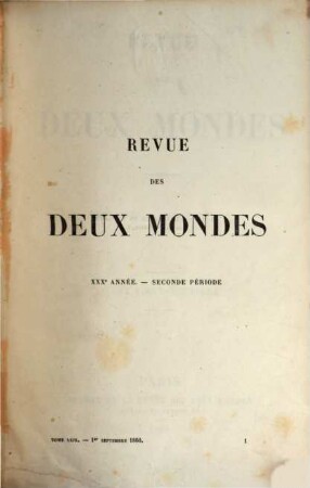 Revue des deux mondes : revue mensuelle fondée en 1829. 29 = A. 30. 1860