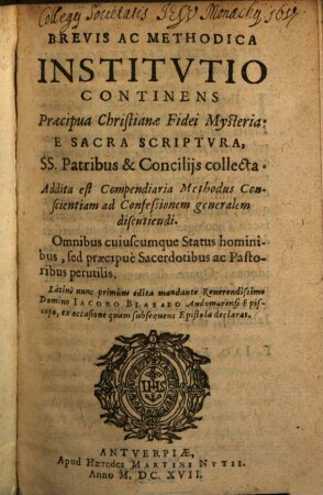 Brevis ac methodica institutio continens praecipua christianae fidei Mysteria