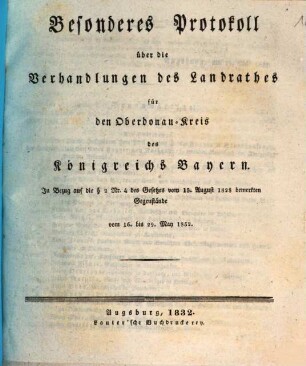 Besonderes Protokoll über die Verhandlungen des Land-Rathes des Ober-Donau-Kreises, 1832