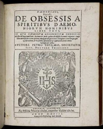 Daemoniaci, Hoc est: De Obsessis A Spiritibus Daemoniorum Hominibus Liber Unus : In Quo Daemonum Obsidentium Conditio: Obsessorum hominum status: Rationes & Modi, quibus ab Obseßis Daemones exiguntur ... Loca denique, quò egreßi tendunt, & his similia, discutiuntur & explicantur