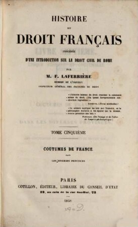 Histoire du droit civil de Rome et du droit Francais, 5. Coutumes de France dans les diverses provinces