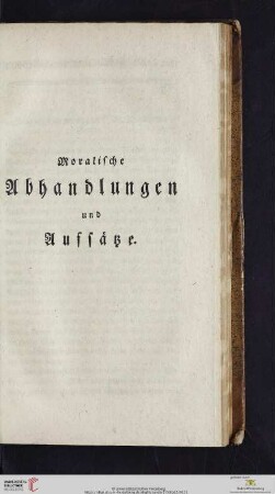 Moralische Abhandlungen und Aufsätze