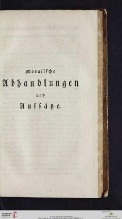 Moralische Abhandlungen und Aufsätze