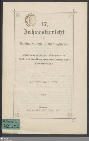 47.1888: Jahresbericht des Vereins Ev.-Luth. Glaubensgenossen zur Förderung Christlicher Erkenntnis im Volke und Ausübung Christlicher Armen- und Krankenpflege