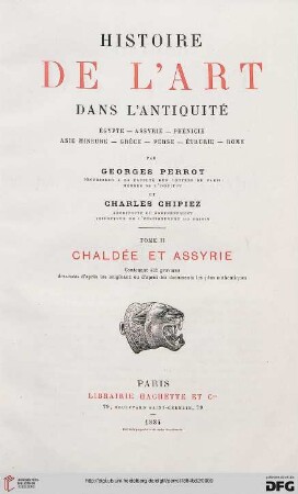 Band 2: Histoire de l'art dans l'antiquité: Egypte, Assyrie, Perse, Asie Mineure, Grèce, Étrurie, Rome: Chaldée et Assyrie