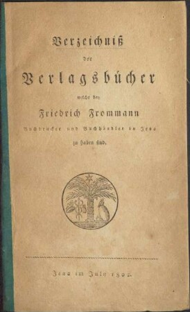 Verzeichniß der Verlagsbücher welche bey Friedrich Frommann Buchdrucker und Buchhändler in Jena zu haben sind