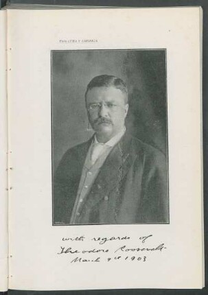 Theodore Roosevelt. [Retrato y autógrafo dedicado a Cuba y América]