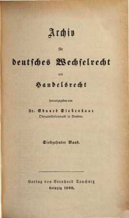 Archiv für deutsches Wechselrecht und Handelsrecht, 17. 1868