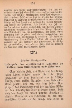 Zehntes Wandgemälde. Uebergabe des erzbischöflichen Palliums an Lullus; neue Missionsreise nach Friesland.