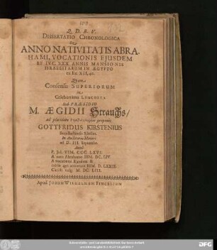Dissertatio Chronologica De Anno Nativitatis Abrahami, Vocationis Eiusdem & IVC.XXX. Annis Mansionis Israelitarum In Aegypto, ex Exod. XII, 40.