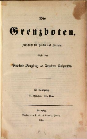 Die Grenzboten : Zeitschrift für Politik, Literatur und Kunst. 13. 1854, Bd. 3