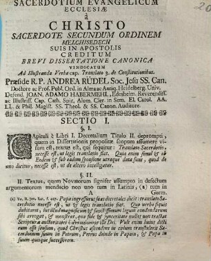 Sacerdotium evangelicum ecclesiae a Christo sacerdote secundum ordinem Melchisedech suis apostolis creditum : brevi dissertatione canonica vindicatum