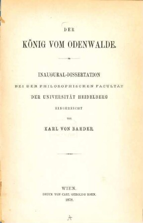 Der König vom Odenwalde : (Inaug. Diss. d. Univ. Heidelberg.)