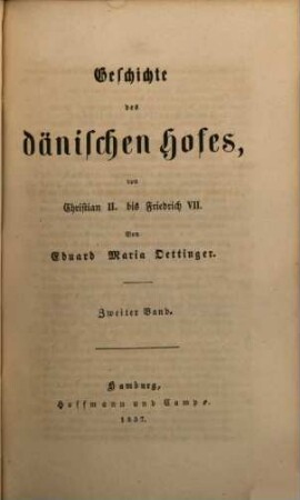 Geschichte des dänischen Hofes : von Christian II. bis Friedrich VII, 2