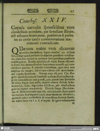 Conclus. XXIV. Copula carnalis sponsalibus vere clandestinis accedens, per se nullam illis potest tribuere firmitatem, ...