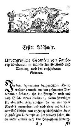 Erster Abschnitt. Unvorgreifliche Gedanken von Zauberey überhaupt, in mancherley Verstand und Meynung, nach den verschiedenen Gründen.